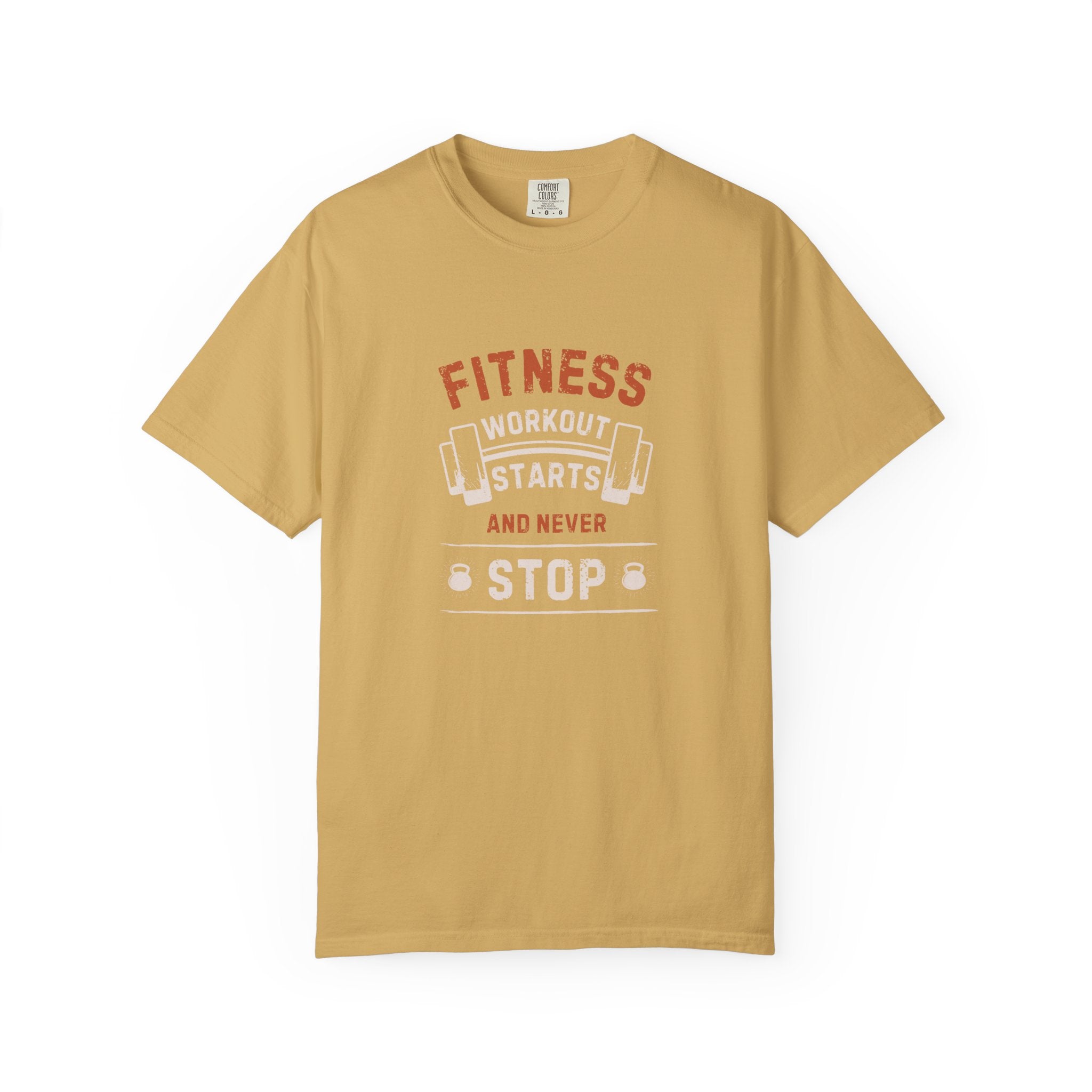 Fitness Workout Unisex Garment-Dyed T-shirt, Casual Wear, Summer Vibe, Gift for Friends, Motivational Relaxed Everyday Style