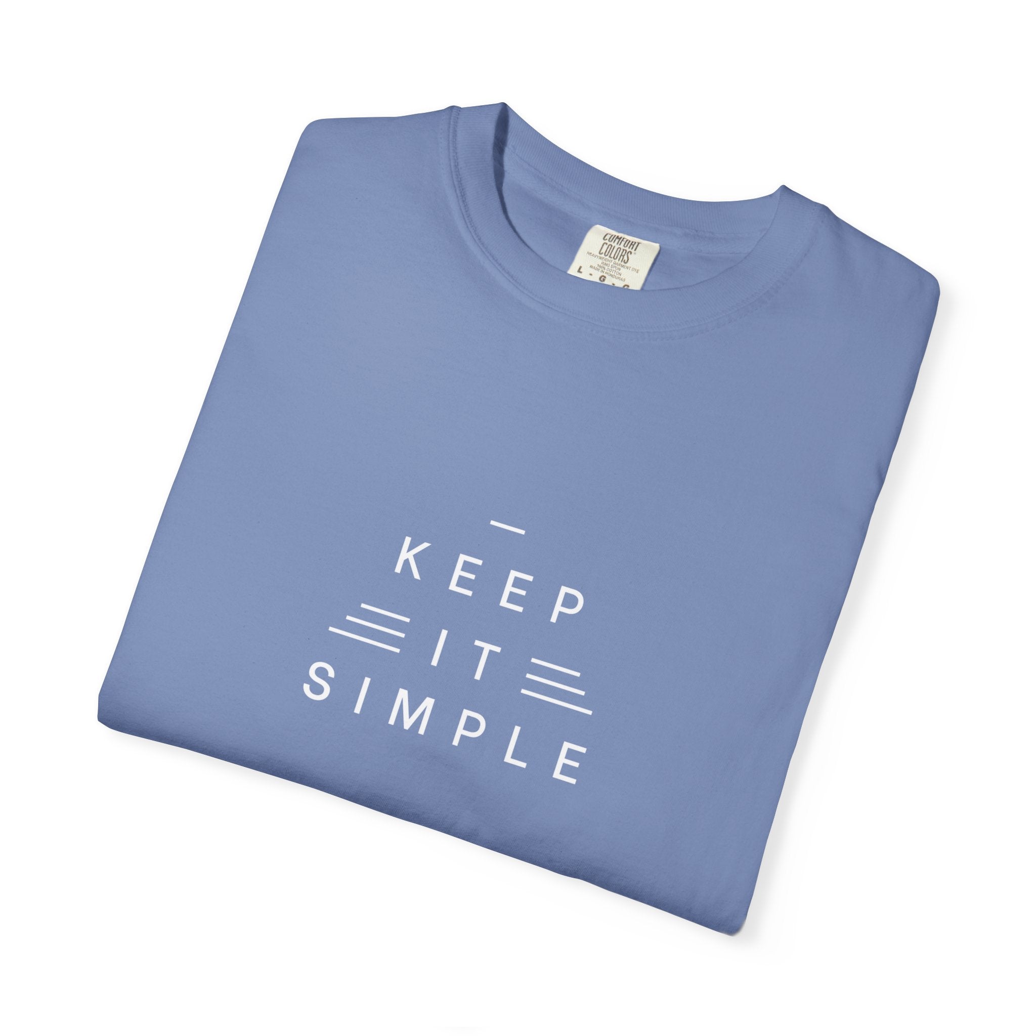 Leafen Keep it Simple Unisex Garment-Dyed T-shirt, Casual Wear, Summer Vibe, Gift for Friends, Relaxed Everyday Style