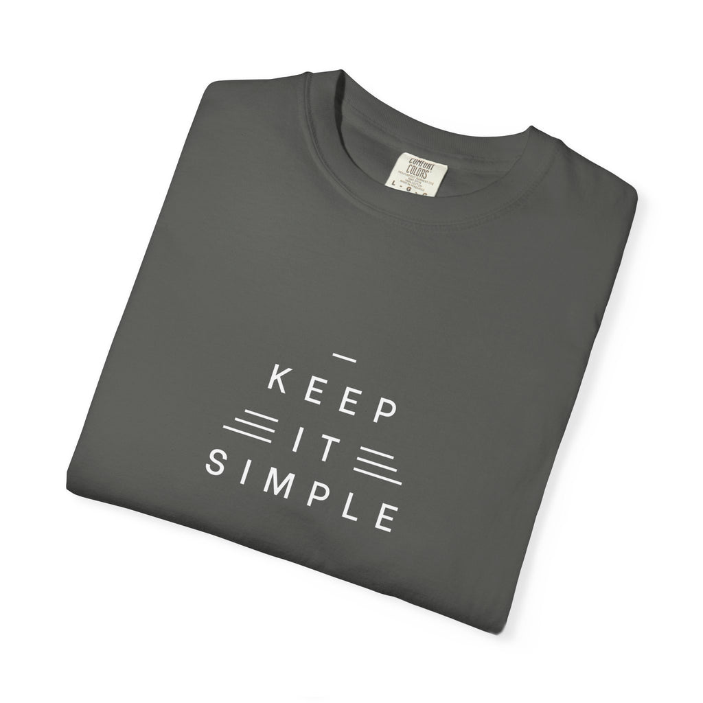 Leafen Keep it Simple Unisex Garment-Dyed T-shirt, Casual Wear, Summer Vibe, Gift for Friends, Relaxed Everyday Style