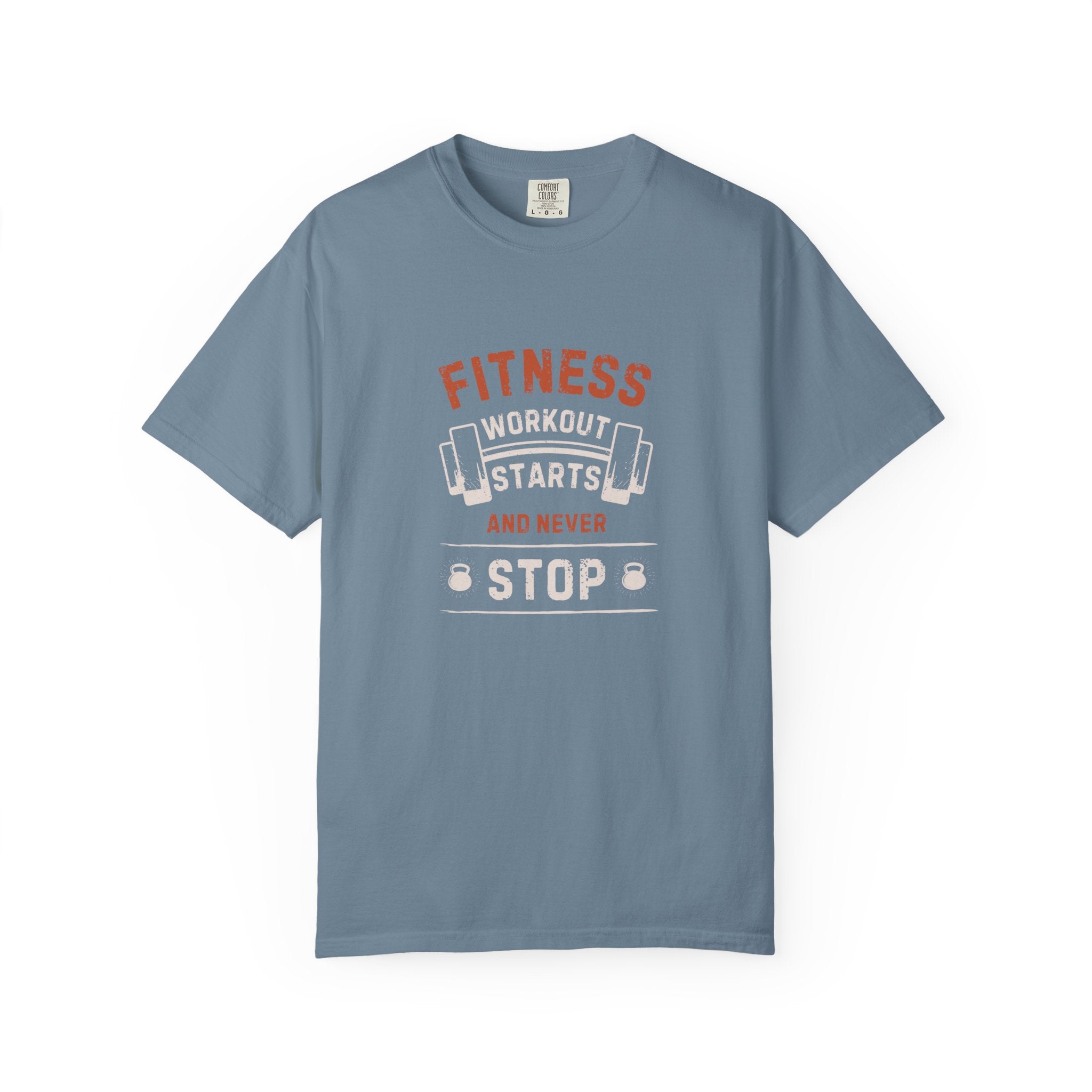 Fitness Workout Unisex Garment-Dyed T-shirt, Casual Wear, Summer Vibe, Gift for Friends, Motivational Relaxed Everyday Style