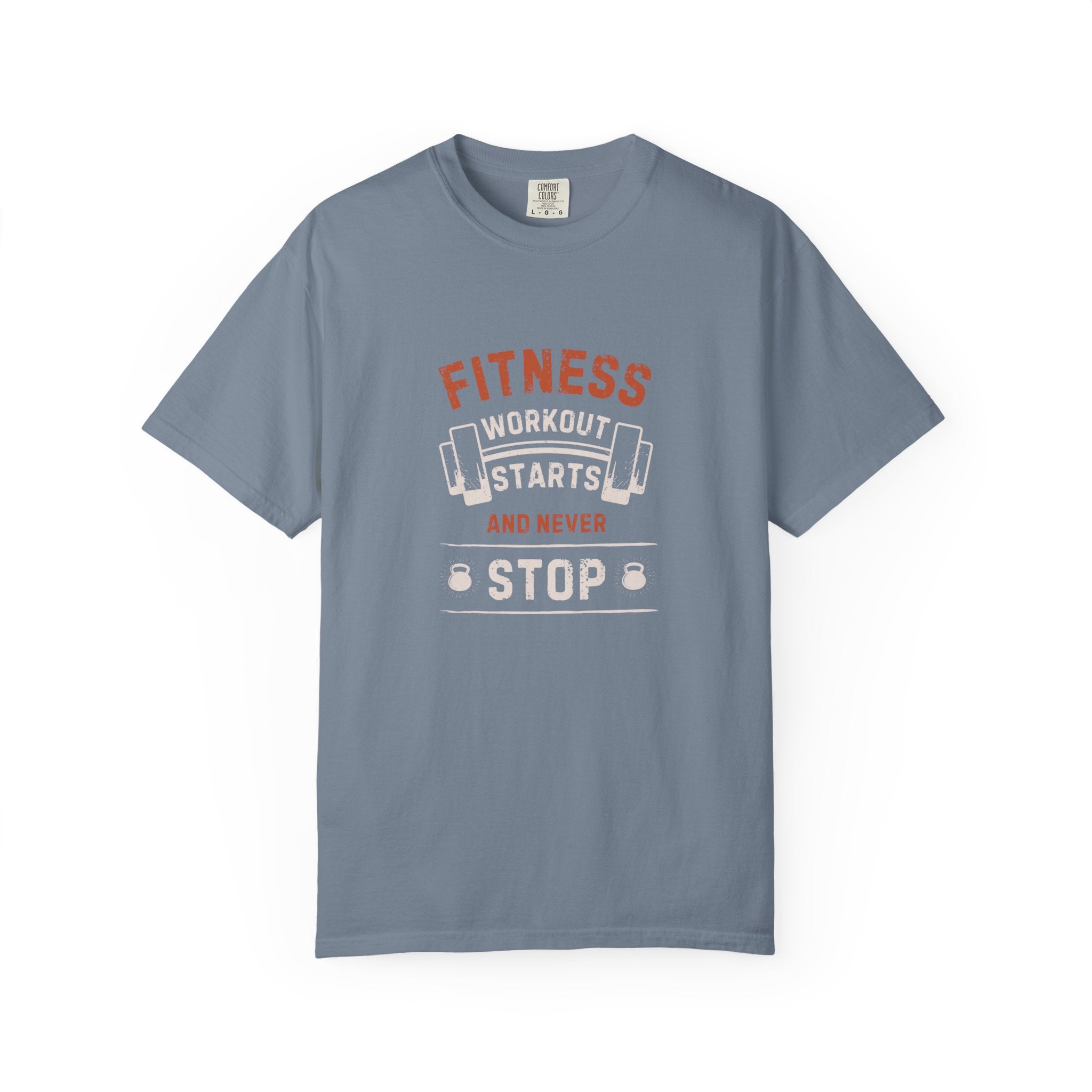 Fitness Workout Unisex Garment-Dyed T-shirt, Casual Wear, Summer Vibe, Gift for Friends, Motivational Relaxed Everyday Style