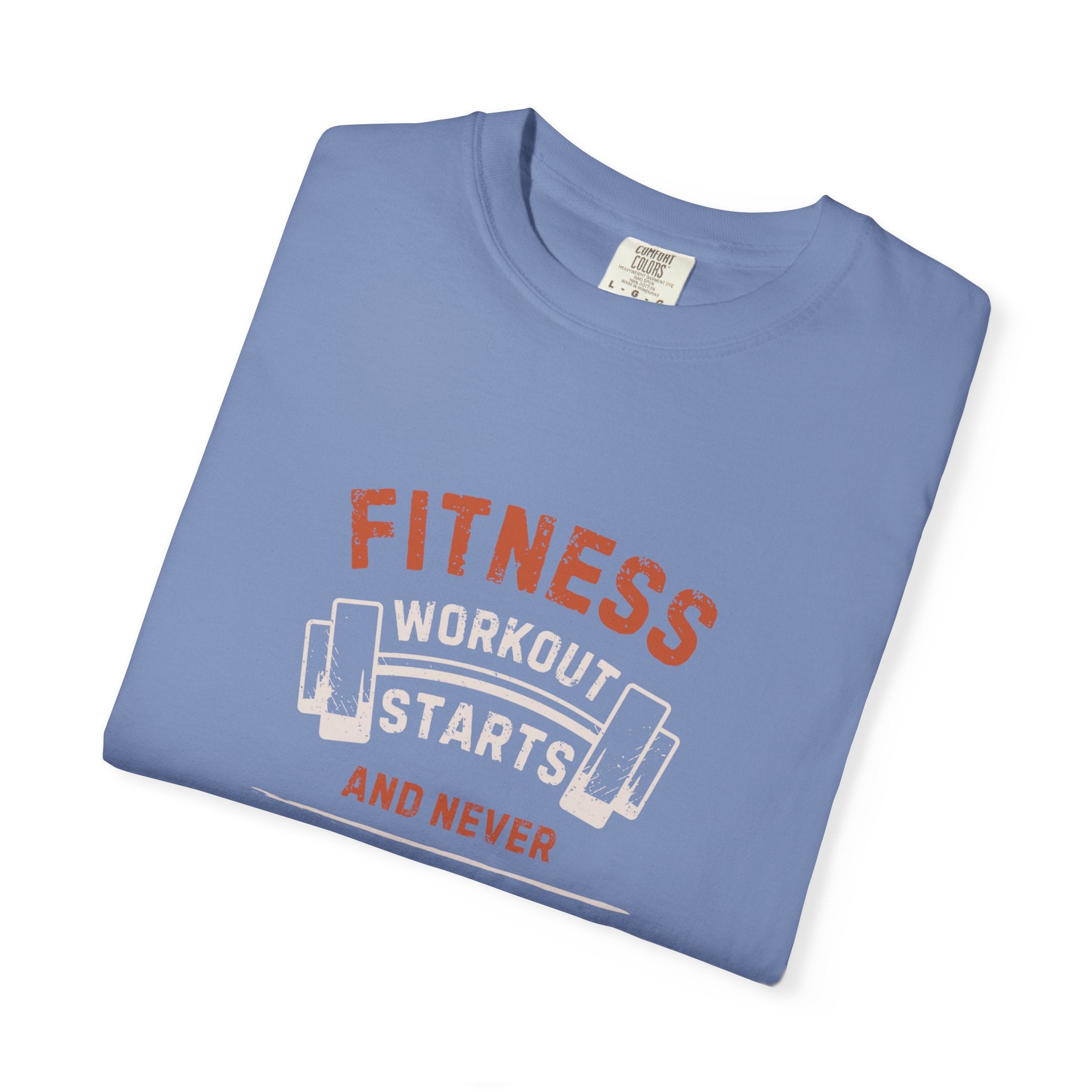 Fitness Workout Unisex Garment-Dyed T-shirt, Casual Wear, Summer Vibe, Gift for Friends, Motivational Relaxed Everyday Style