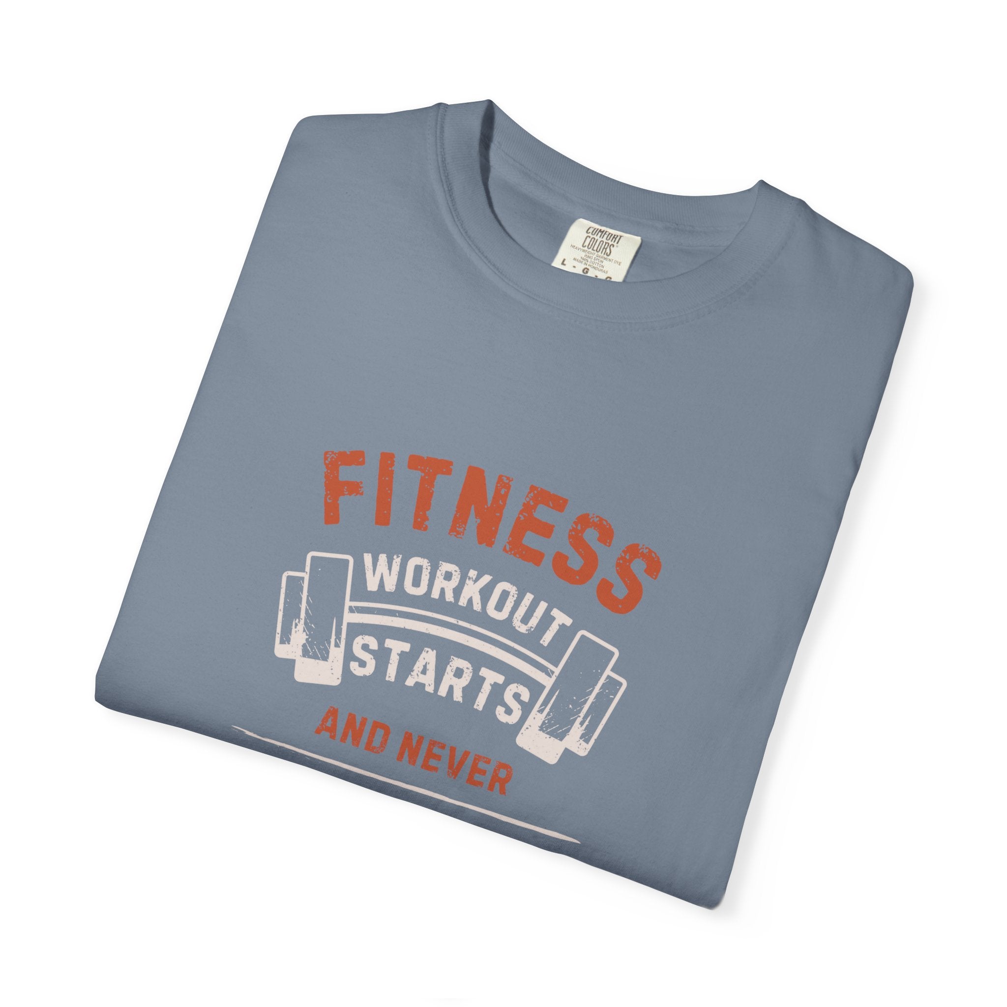 Fitness Workout Unisex Garment-Dyed T-shirt, Casual Wear, Summer Vibe, Gift for Friends, Motivational Relaxed Everyday Style
