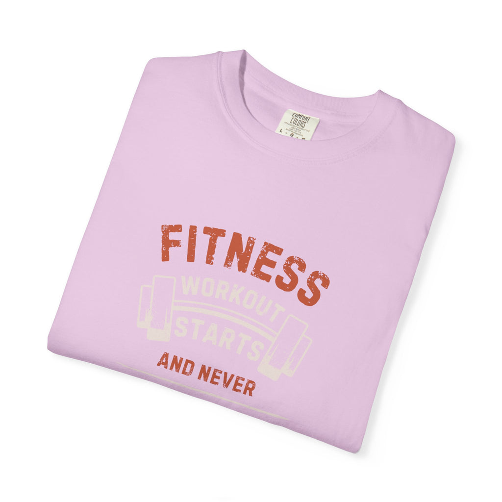 Fitness Workout Unisex Garment-Dyed T-shirt, Casual Wear, Summer Vibe, Gift for Friends, Motivational Relaxed Everyday Style